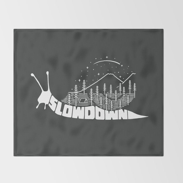 Slow down Throw Blanket Gallery Image 2