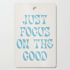 Just Focus On The Good Cutting Board Gallery Image 1