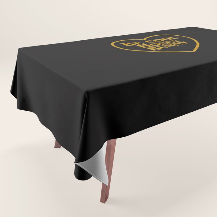 Be Cool Honey Bunny Funny Saying Tablecloth Gallery Image 1