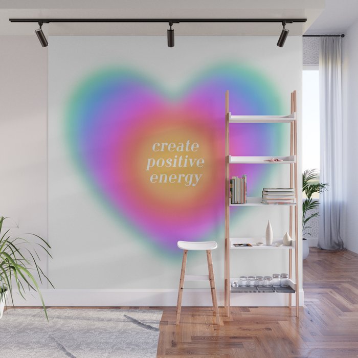 Create Positive Energy Wall Mural Gallery Image 1