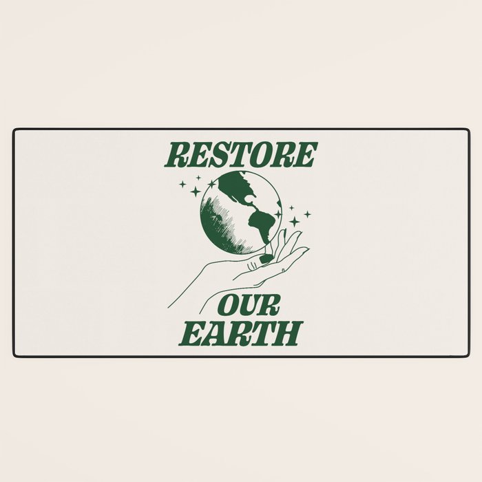 Restore our Earth Desk Mat Gallery Image 3