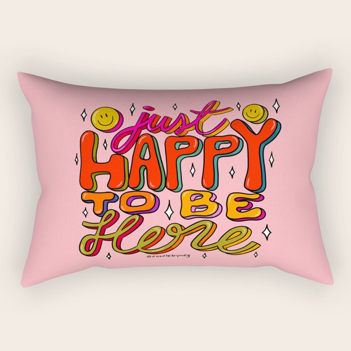 Happy To Be Here Rectangular Pillow Gallery Image 2