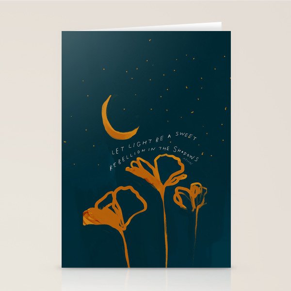 "Let Light Be A Sweet Rebellion In The Shadows" Stationery Card Gallery Image 2