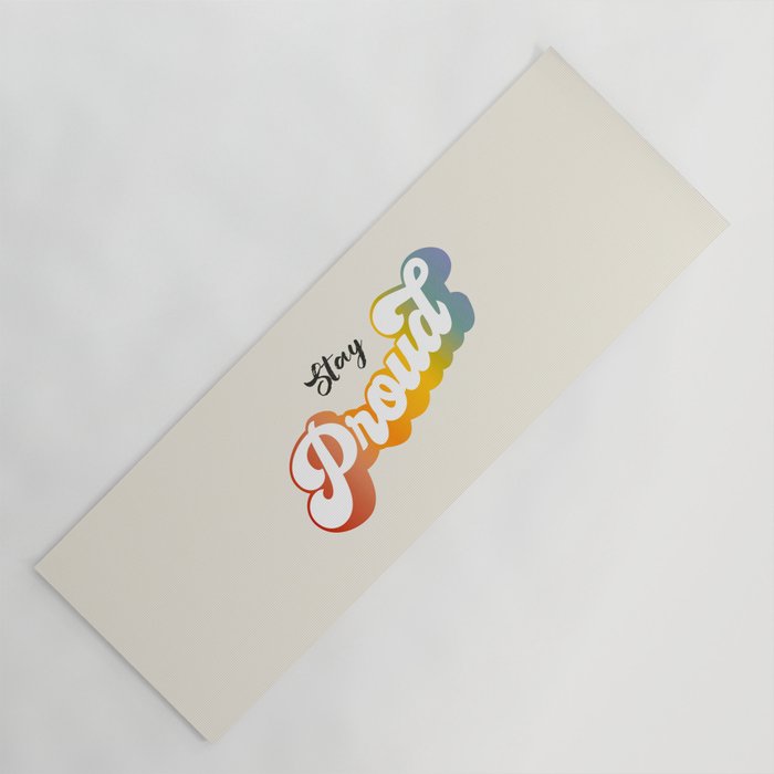 Stay Proud!  Yoga Mat Gallery Image 1