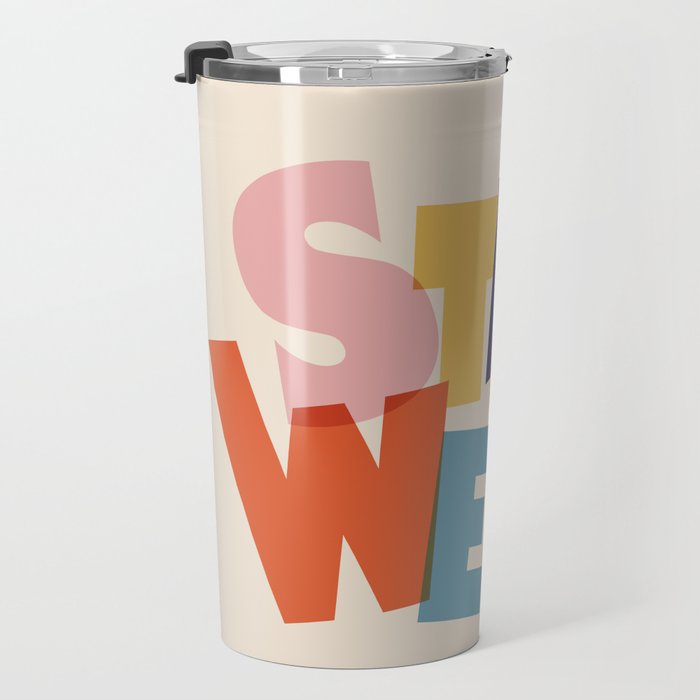STAY WEIRD - colorful typography Travel Mug Gallery Image 3