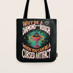 Why Be a Diamond in the Rough Tote Bag Gallery Image 1