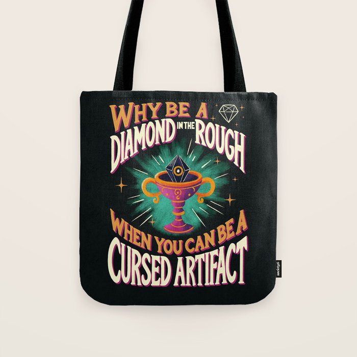 Why Be a Diamond in the Rough Tote Bag Gallery Image 1
