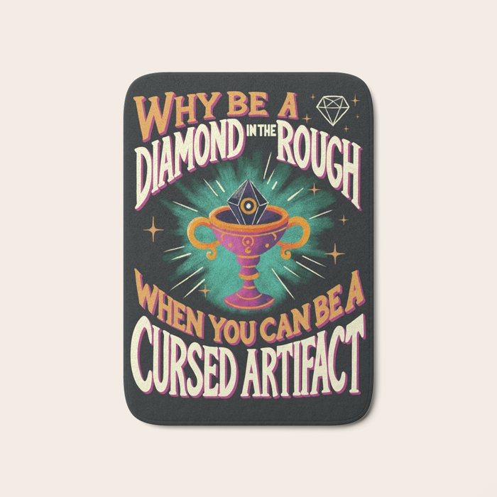 Why Be a Diamond in the Rough Bath Mat Gallery Image 1