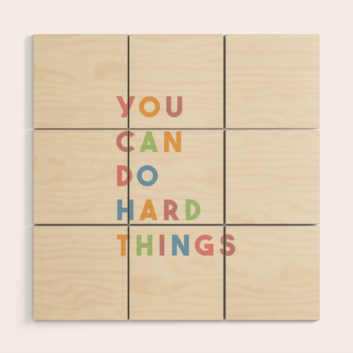 You Can Do Hard Things Wood Wall Art Gallery Image 1