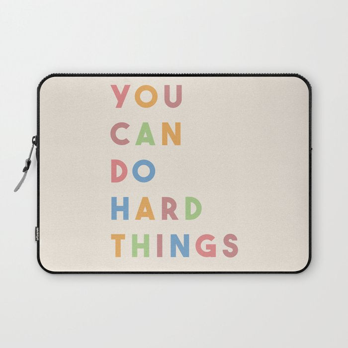 You Can Do Hard Things Laptop Sleeve Gallery Image 1