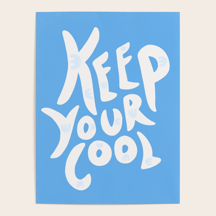 Keep Your Cool in Blue Poster Gallery Image 1