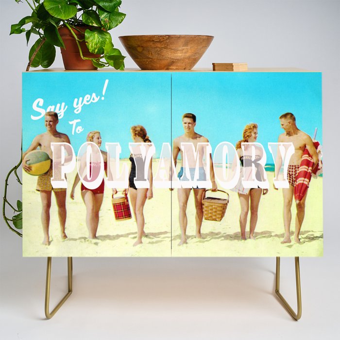 Say yes! To Polyamory Credenza Gallery Image 1