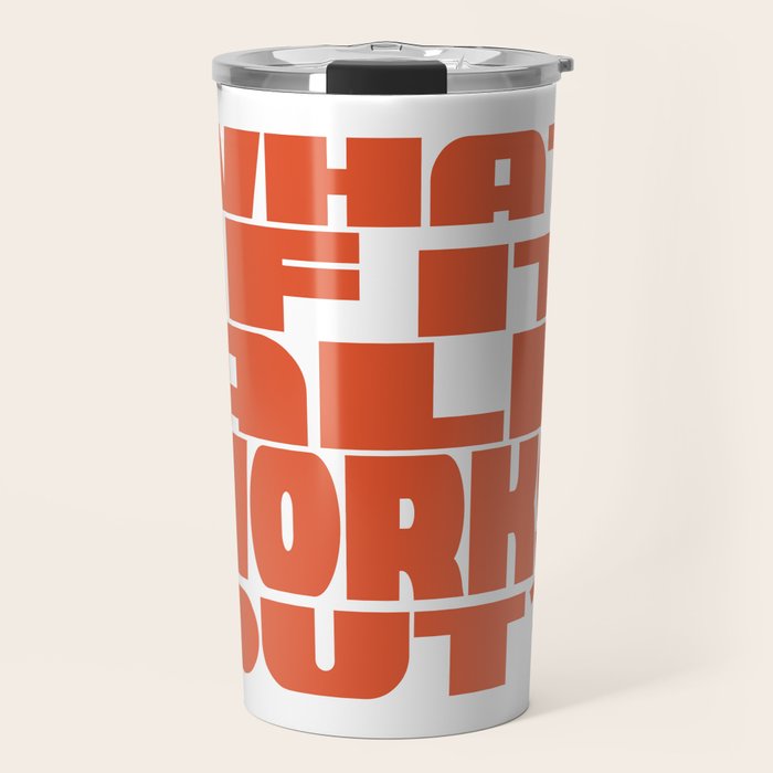 Bold Optimistic Quote in Retro Orange Travel Mug Gallery Image 1