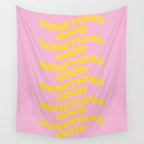 Something Good Wall Tapestry Gallery Image 4