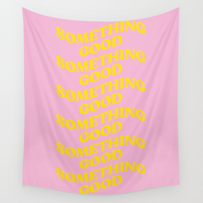 Something Good Wall Tapestry Gallery Image 4