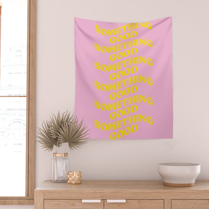 Something Good Wall Tapestry Gallery Image 2
