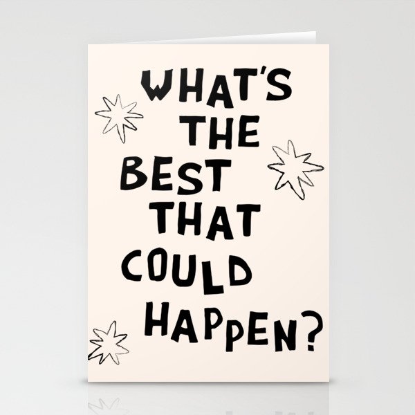 What's The Best That Could Happen in Black and White Stationery Card Gallery Image 1