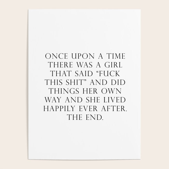 Once upon a time she said fuck this Poster Gallery Image 4
