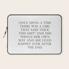Once upon a time she said fuck this Laptop Sleeve Gallery Image 1