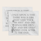 Once upon a time she said fuck this Placemat Gallery Image 1