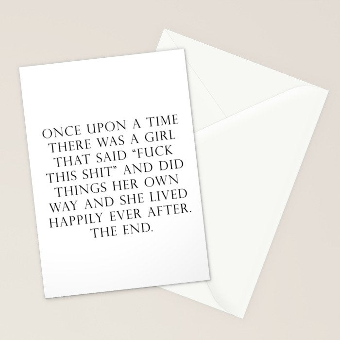 Once upon a time she said fuck this Stationery Card Gallery Image 2