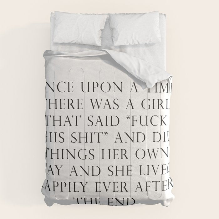 Once upon a time she said fuck this Comforter Gallery Image 6
