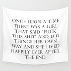Once upon a time she said fuck this Wall Tapestry Gallery Image 4