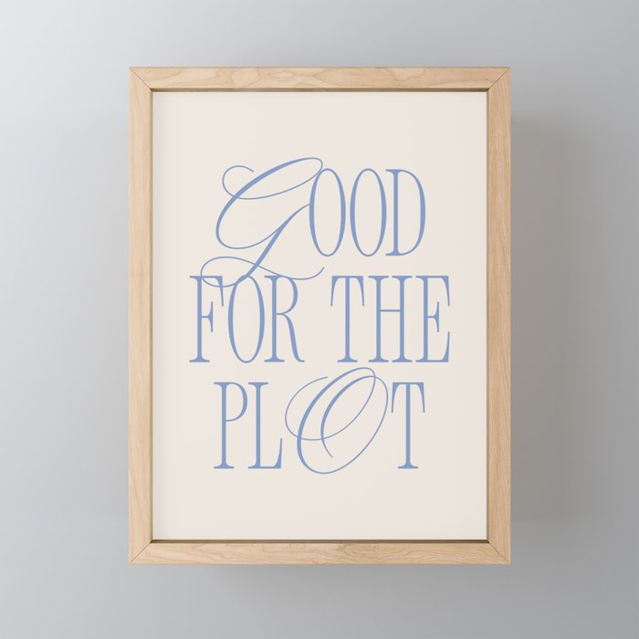 Good for the plot. Mini Art Print Gallery Image 1