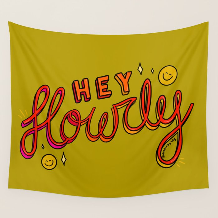 Hey Howdy Wall Tapestry Gallery Image 1