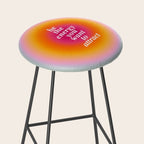 Be The Energy You Want To Attract  Stool Gallery Image 2