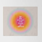 Be The Energy You Want To Attract  Throw Blanket Gallery Image 2