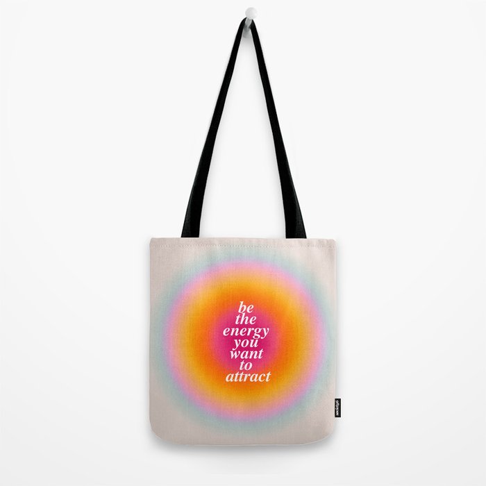 Be The Energy You Want To Attract  Tote Bag Gallery Image 2