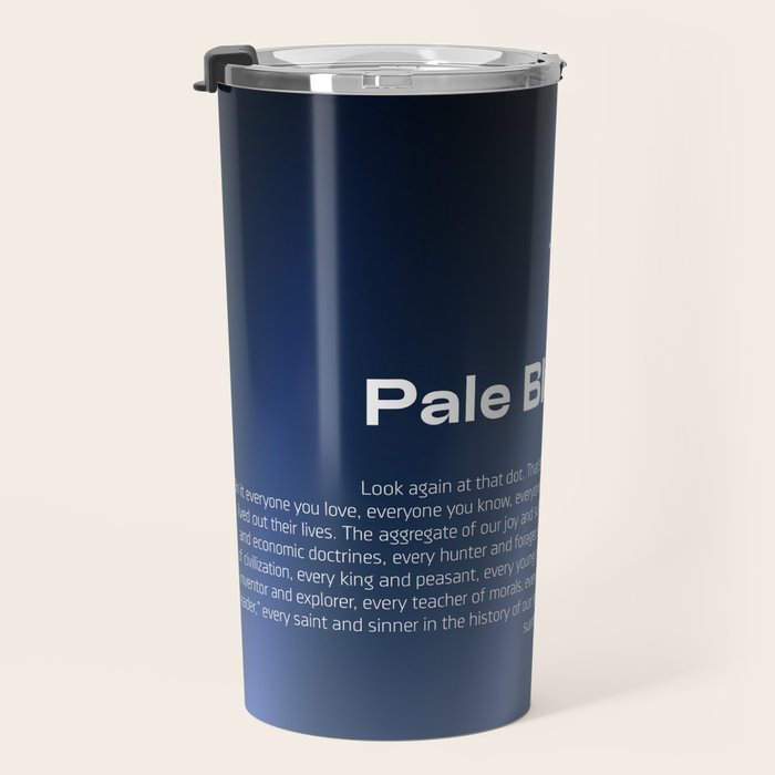 Pale Blue Dot poster, NASA Voyager 1 with Carl Sagan quote (vector art) Travel Mug Gallery Image 3