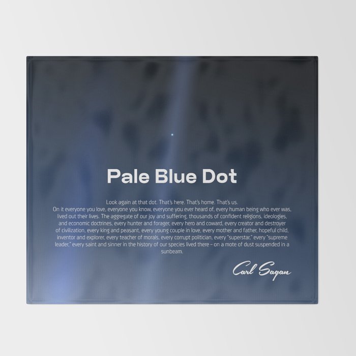 Pale Blue Dot poster, NASA Voyager 1 with Carl Sagan quote (vector art) Throw Blanket Gallery Image 2