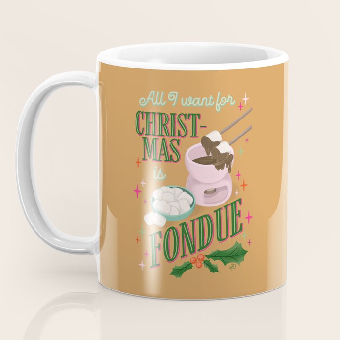 All I Want For Christmas is Fondue Coffee Mug Gallery Image 3