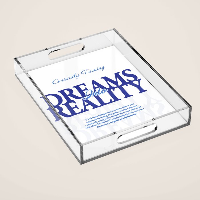 Dreams into Reality Acrylic Tray Gallery Image 1