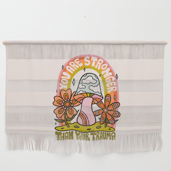 You Are Stronger Than Your Trauma Wall Hanging Gallery Image 1