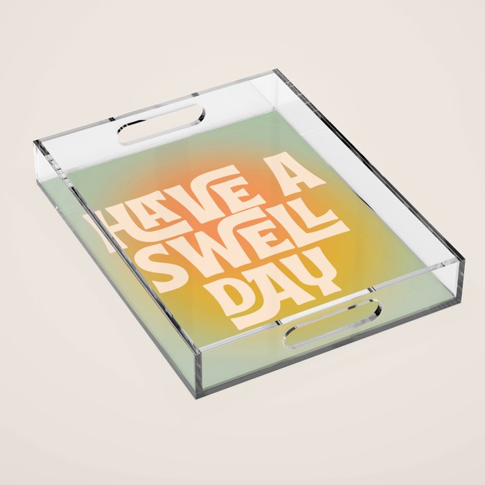 Have A Swell Day - Modern Art Print Acrylic Tray Gallery Image 1