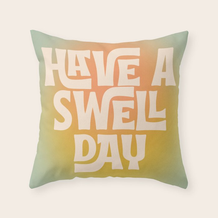 Have A Swell Day - Modern Art Print Throw Pillow Gallery Image 1