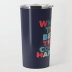 Whats The Best That Could Happen motivational typography print Travel Mug Gallery Image 1