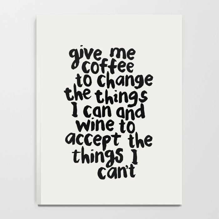 Give Me Coffee to Change the Things I Can and Wine to Accept the Things I Can't Notebook Gallery Image 4
