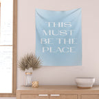This Must Be The Place Baby Blue Wall Tapestry Gallery Image 2
