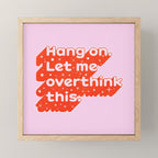Let Me Overthink This - Anxiety Typography Mini Art Print Gallery Image 1