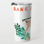 Hang in there! - Sloth Travel Mug Gallery Image 3