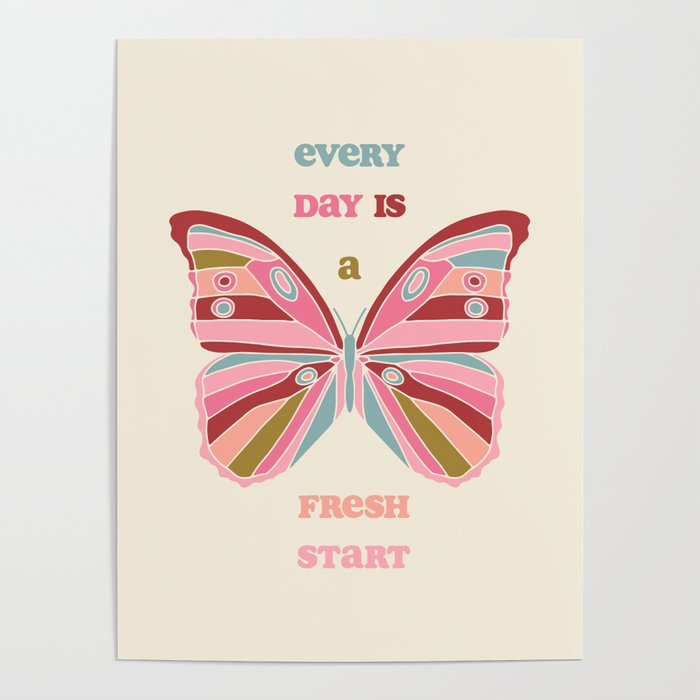 Every Day is a Fresh Start Butterfly Poster Gallery Image 1