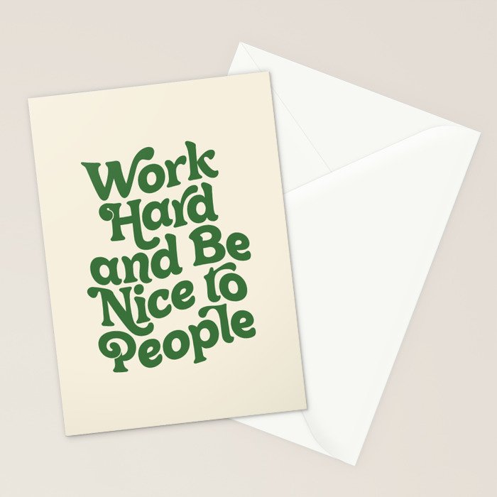 Work Hard and Be Nice to People typography in green Stationery Card Gallery Image 2