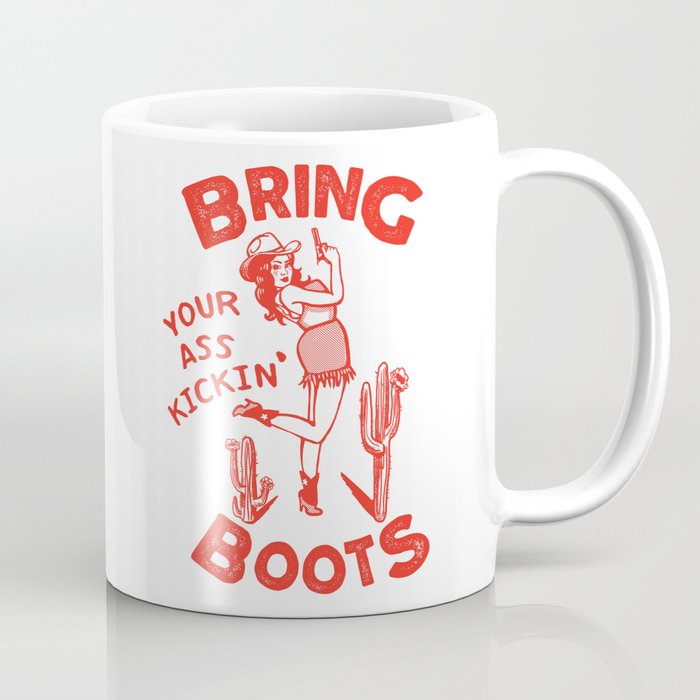 Bring Your Ass Kicking Boots! Cute & Cool Retro Cowgirl Design Coffee Mug Gallery Image 1
