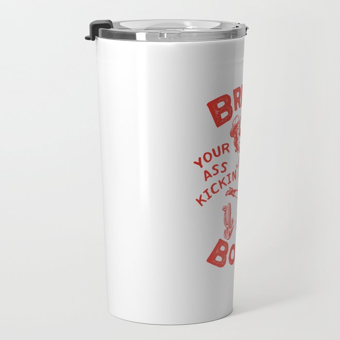 Bring Your Ass Kicking Boots! Cute & Cool Retro Cowgirl Design Travel Mug Gallery Image 3