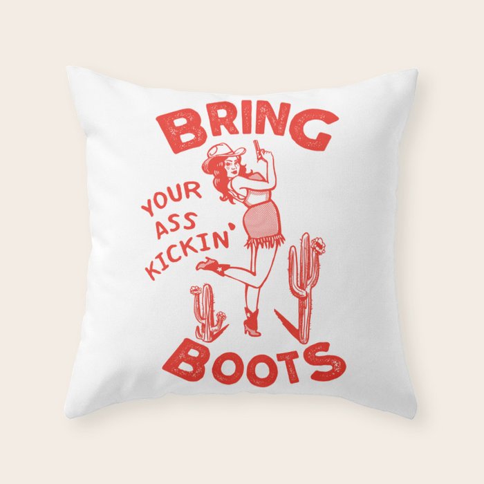 Bring Your Ass Kicking Boots! Cute & Cool Retro Cowgirl Design Throw Pillow Gallery Image 1