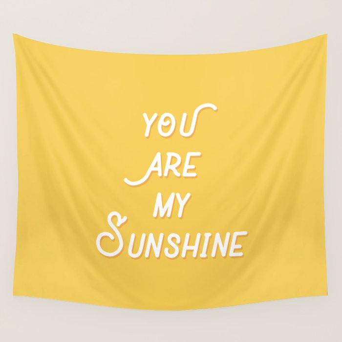 You Are My Sunshine Wall Tapestry Gallery Image 4